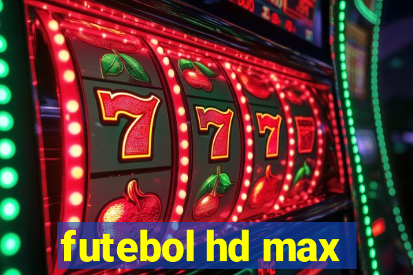 futebol hd max